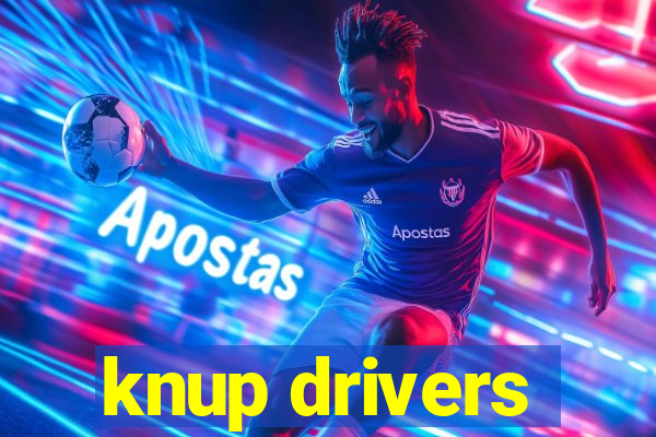 knup drivers